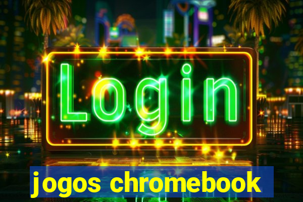 jogos chromebook